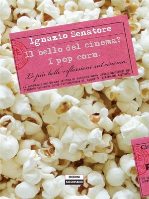cover image of Il bello del cinema? I pop corn